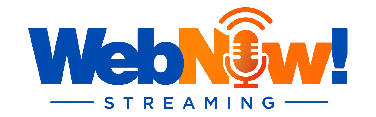 WebNow! Streaming